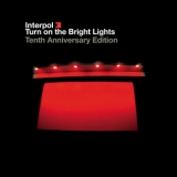Interpol - Turn On The Bright Lights '2002