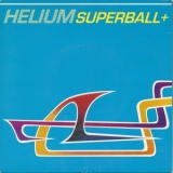 Helium - Superball+ '1995