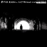 Black Rebel Motorcycle Club - Take Them On, On Your Own '2008 - Album