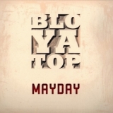 Bloyatop - Mayday '2014