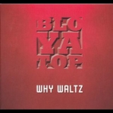 Bloyatop - Why Waltz '2012