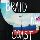 Braid - No Coast '2014