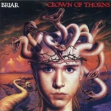 Briar - Crown Of Thorns '1988