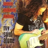 Chris Duarte Group - My Soul Alone '2013