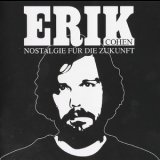 Erik Cohen - Nostalgie Fur Die Zukunft '2014 - Album