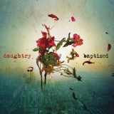 Daughtry - Baptized '2013