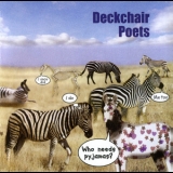 Deckchair Poets - Who Needs Pyjamas '2013