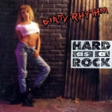 Dirty Rhythm - Hard As A Rock '1991