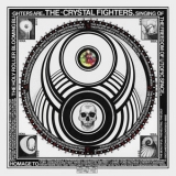 Crystal Fighters - Cave Rave '2013 - Album