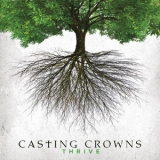 Casting Crowns - Thrive '2014