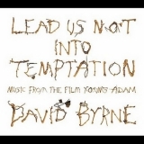 David Byrne - Lead Us Not Into Temptation [Young Adam Ost] '2003