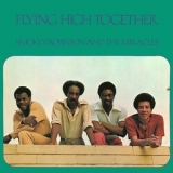 Smokey Robinson And The Miracles - Flying High Together '1972