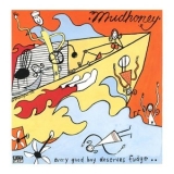 Mudhoney - Every Good Boy Deserves Fudge '1991
