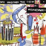 Mudhoney - My Brother The Cow '1995 - Album