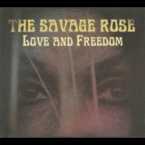 Savage Rose - Love And Freedom '2012