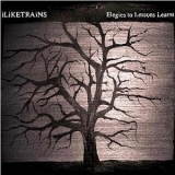 iLiKETRAiNS - Elegies To Lessons Learnt '2007
