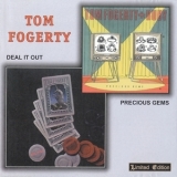 Tom Fogerty - Deal It Out / Precious Gems '1999