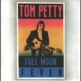 Tom Petty & The Heartbreakers - Full Moon Fever (+ Bonus) '1989