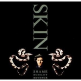 Skin - Shame, Humility, Revenge '1988
