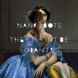 They Might Be Giants - Nanobots '2013 - Album