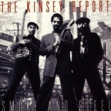 The Kinsey Report - Smoke And Steel '1998