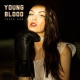 Tessa Rae - Young Blood '2017