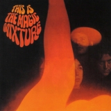 The Magic Mixture - This The Magic Mixture '1968