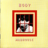 Body - Madhouse '1993