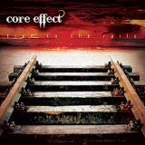 Core Effect - Tied To The Rails '2011