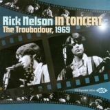 Rick Nelson - In Concert - The Troubadour (2CD) '1969