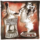 Spike - 100% Pure Frankie Miller '2014