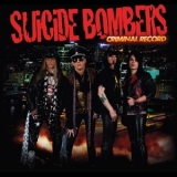 Suicide Bombers - Criminal Record '2012 - Album