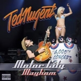 Ted Nugent - Motor City Mayhem (2CD) '2009