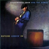 Studebaker John & The Hawks - Outside Lookin' In '1995