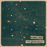 Kindling - No Generation (EP) '2017