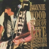 Ron Wood - Slide On Live - Plugged In And Standing '1993