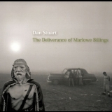 Dan Stuart - The Deliverance Of Marlowe Billings '2012