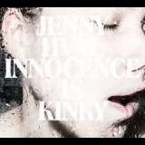 Jenny Hval - Innocence Is Kinky '2013