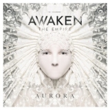 Awaken The Empire - Aurora '2015