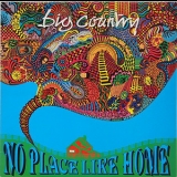 Big Country - No Place Like Home '1991 - Album