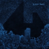 Sleep Maps - We Die For Truth '2014
