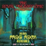 The Royal Philharmonic Orchestra - Plays Prog Rock Classics '2015