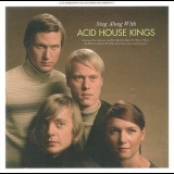 Acid House Kings - Sing Along With Acid House Kings '2005