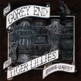 Tiger Lillies (with Kronos Quartet) - The Gorey End '2003