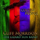 Cliff Morrison & The Lizars Sun Band - Color Of People '2008