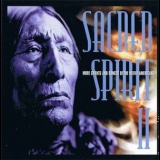 Sacred Spirit II - More Chants And Dances Of The Native Americans '2000
