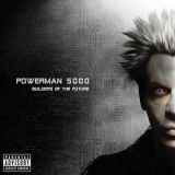 Powerman 5000 - Builders Of The Future (best Buy Edition) '2014 - Live album