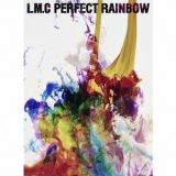 LM.C - Perfect Rainbow '2014