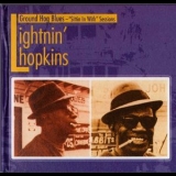 Lightnin' Hopkins - Ground Hog Blues 'Sittin In With' Sessions (CD1) '2004