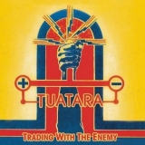 Tuatara - Trading With The Enemy '1998